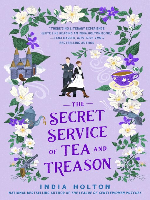 Title details for The Secret Service of Tea and Treason by India Holton - Available